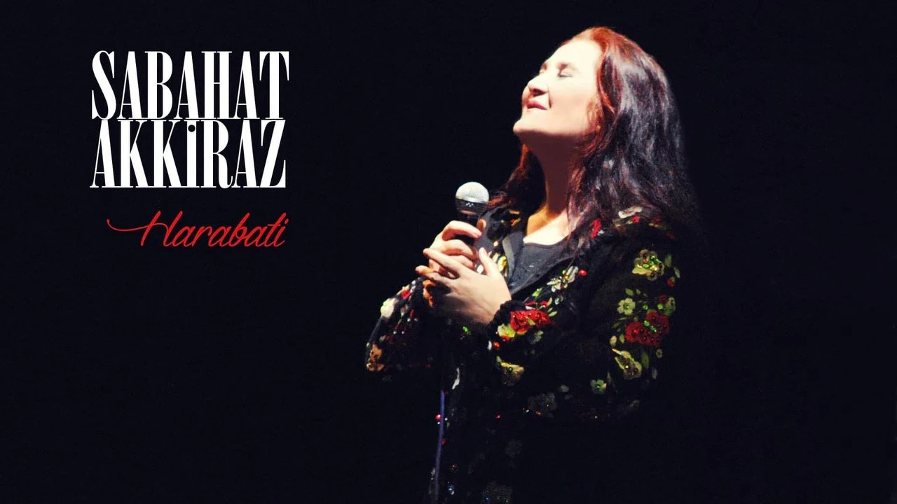 Sabahat Akkiraz Kimdir? Aslen Nerelidir? İşte Hayatı ve Albümleri